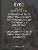 Configuring Sales Order Management Within Dynamics 365 For Finance & Operations: Module 1: Configuring The Sales Order Management Controls (Dynamics Companions Bare Bones Configuration Guides)