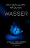 Das Gefallene M?dchen: Wasser (German Edition)
