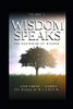 Wisdom Speaks: The Beginning Of Wisdom (Volume 1)