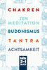 Chakren | Zen Meditation | Buddhismus | Tantra | Achtsamkeit: B?cher F?r Innere Ruhe (German Edition)