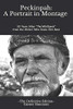 Peckinpah: A Portrait In Montage - The Definitive Edition: 50 Years After "The Wild Bunch" From The Writer Who Knew Him Best