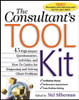 The Consultant's Toolkit: High-Impact Questionnaires, Activities and How-to Guides for Diagnosing and Solving Client Problems