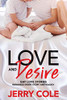 Love And Desire: Gay Love Stories (Romance Short Story Anthology)