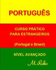 Portugu?S: Curso PraTico - N?Vel Avan?Ado (Portuguese Edition)