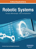 Robotic Systems: Concepts, Methodologies, Tools, And Applications, Vol 4