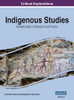 Indigenous Studies: Breakthroughs In Research And Practice, Vol 1
