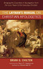 The Layman's Manual on Christian Apologetics