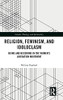 Religion, Feminism, And Idoloclasm: Being And Becoming In The Women'S Liberation Movement (Gender, Theology And Spirituality)