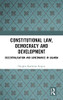 Constitutional Law, Democracy And Development: Decentralisation And Governance In Uganda