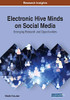 Electronic Hive Minds On Social Media: Emerging Research And Opportunities