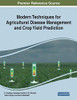 Modern Techniques For Agricultural Disease Management And Crop Yield Prediction