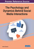 The Psychology And Dynamics Behind Social Media Interactions