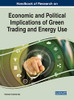 Handbook Of Research On Economic And Political Implications Of Green Trading And Energy Use (Advances In Finance, Accounting, And Economics)