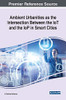 Ambient Urbanities As The Intersection Between The Iot And The Iop In Smart Cities (Advances In Civil And Industrial Engineering)