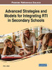 Advanced Strategies And Models For Integrating Rti In Secondary Schools (Advances In Early Childhood And K-12 Education (Aecke))