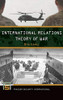 International Relations Theory Of War (Praeger Security International)
