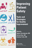 Improving Patient Safety: Tools And Strategies For Quality Improvement