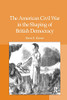 The American Civil War In The Shaping Of British Democracy