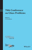 79Th Conference On Glass Problems (Ceramic Transactions Series)