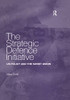 The Strategic Defence Initiative: Us Policy And The Soviet Union
