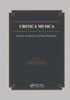 Critica Musica: Essays In Honour Of Paul Brainard (Musicology)