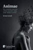 Animae: The Invisible Sources Of The Artwork: Talks With Today'S Artists (B&W)