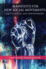 Manifesto For New Social Movements: Equity, Access, & Empowerment