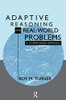 Adaptive Reasoning For Real-World Problems
