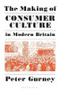 The Making Of Consumer Culture In Modern Britain