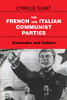 The French And Italian Communist Parties: Comrades And Culture (Totalitarianism Movements And Political Religions)