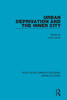 Urban Deprivation And The Inner City (Routledge Library Editions: Urban Studies)