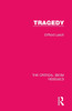 Tragedy (The Critical Idiom Reissued)