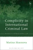 Complicity In International Criminal Law (Studies In International Law)