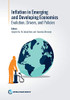 Inflation In Emerging And Developing Economies: Evolution, Drivers, And Policies
