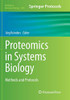 Proteomics In Systems Biology: Methods And Protocols (Methods In Molecular Biology, 1394)