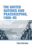 The United Nations And Peacekeeping, 198895