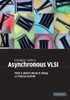 A Designer's Guide to Asynchronous VLSI
