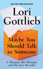 Maybe You Should Talk To Someone: A Therapist, Hertherapist, And Our Lives Revealed (Thorndike Press Large Print Biographies & Memoirs)