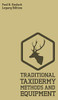 Traditional Taxidermy Methods And Equipment (Legacy Edition): A Practical Taxidermist Manual For Skinning, Stuffing, Preserving, Mounting And ... (2) (Hasluck'S Traditional Skills Library)
