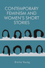 Contemporary Feminism And WomenS Short Stories