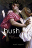 Hush: Media And Sonic Self-Control (Sign, Storage, Transmission)