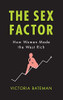 The Sex Factor: How Women Made The West Rich