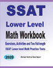 Ssat Lower Level Math Workbook: Math Exercises, Activities, And Two Full-Length Ssat Lower Level Math Practice Tests
