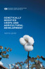 Genetically Modified Crops And Agricultural Development (Palgrave Studies In Agricultural Economics And Food Policy)