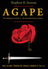 AGAPE - Part A: The Unfailing Love of God vs. The Unconditional Love of Satan (Alpha Through Omega Project)
