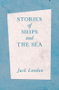 Stories Of Ships And The Sea