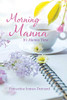 Morning Manna: It'S Manna Time