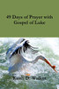 49 Days Of Prayer With Gospel Of Luke