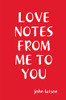 Love Notes From Me To You
