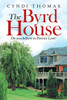 The Byrd House: Do You Believe In Forever Love?